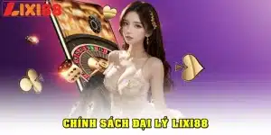 Đại lý LIXI88